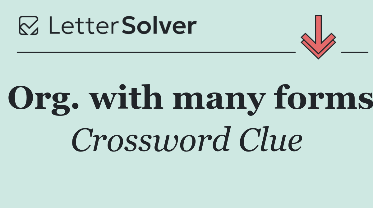 Org. with many forms