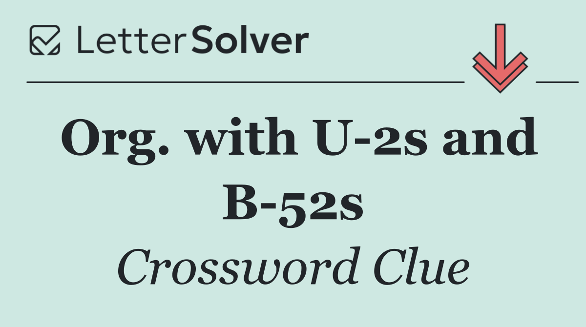 Org. with U 2s and B 52s