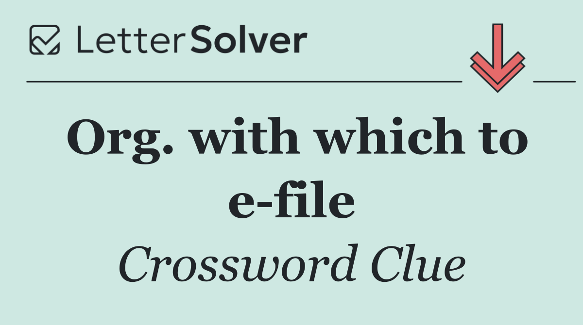 Org. with which to e file