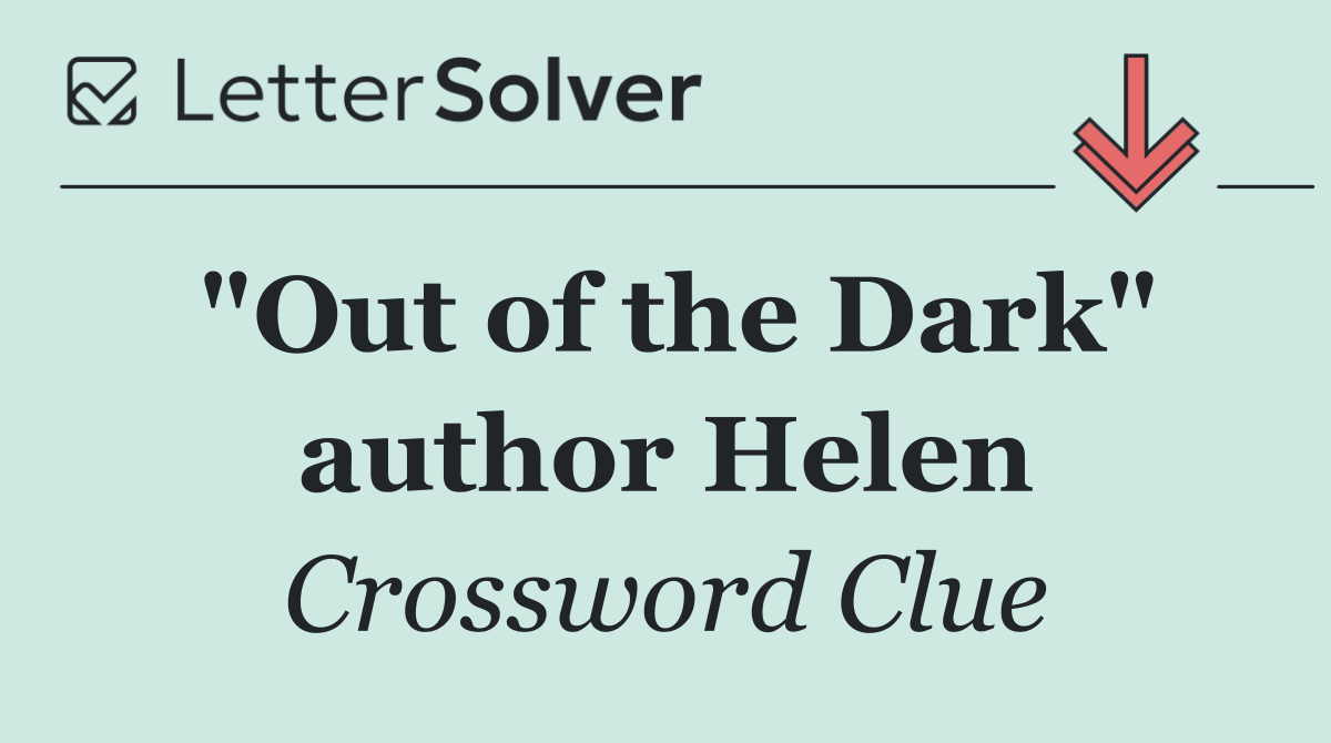 "Out of the Dark" author Helen