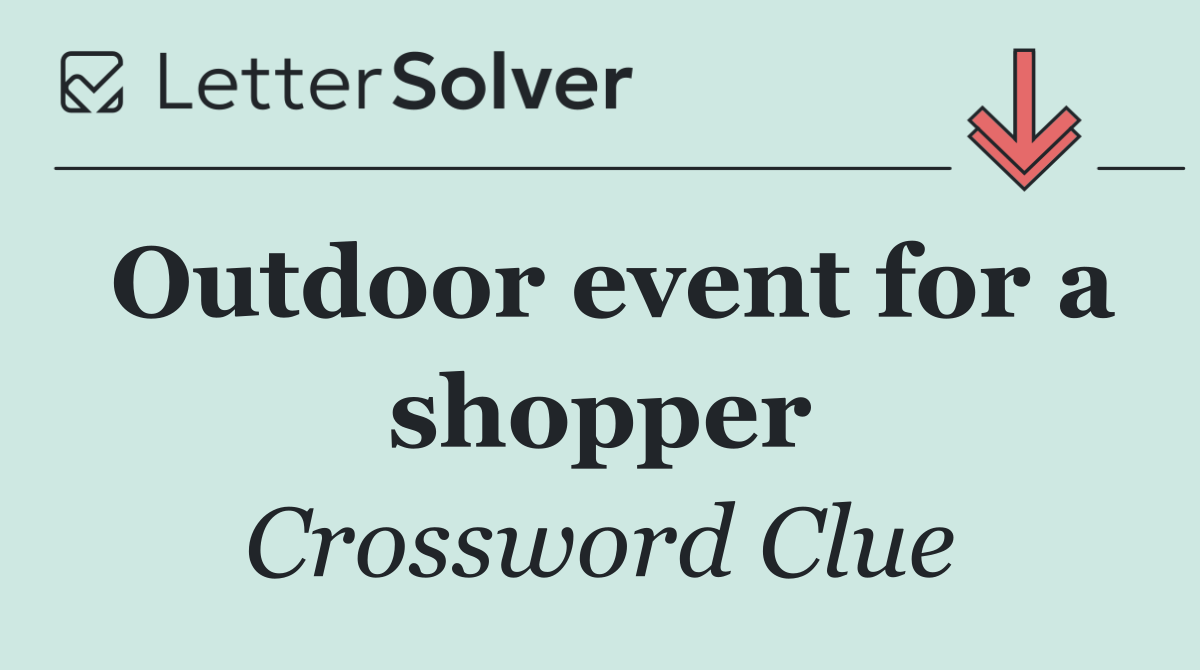 Outdoor event for a shopper