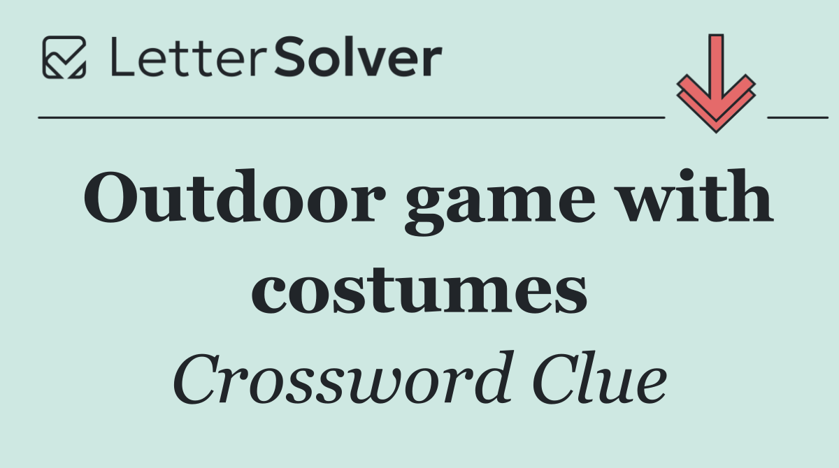 Outdoor game with costumes