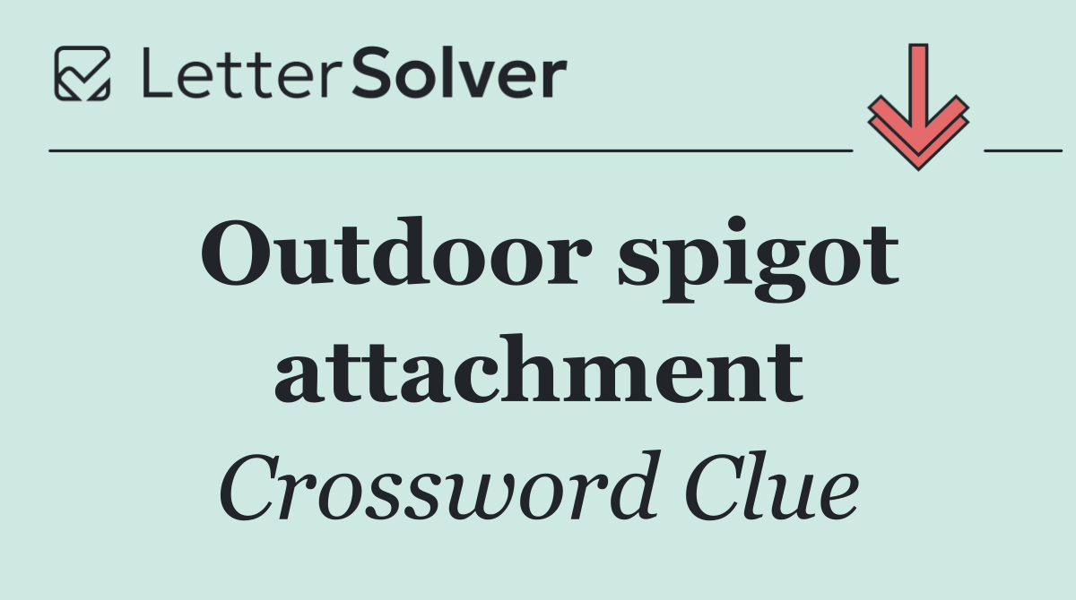 Outdoor spigot attachment