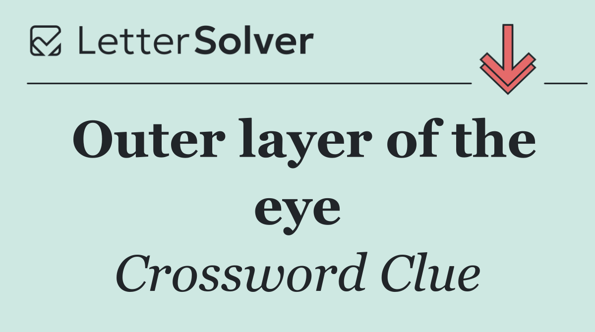 Outer layer of the eye