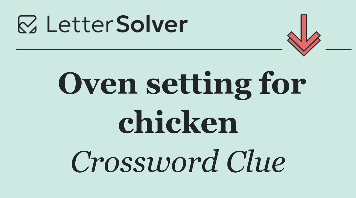 Oven setting for chicken