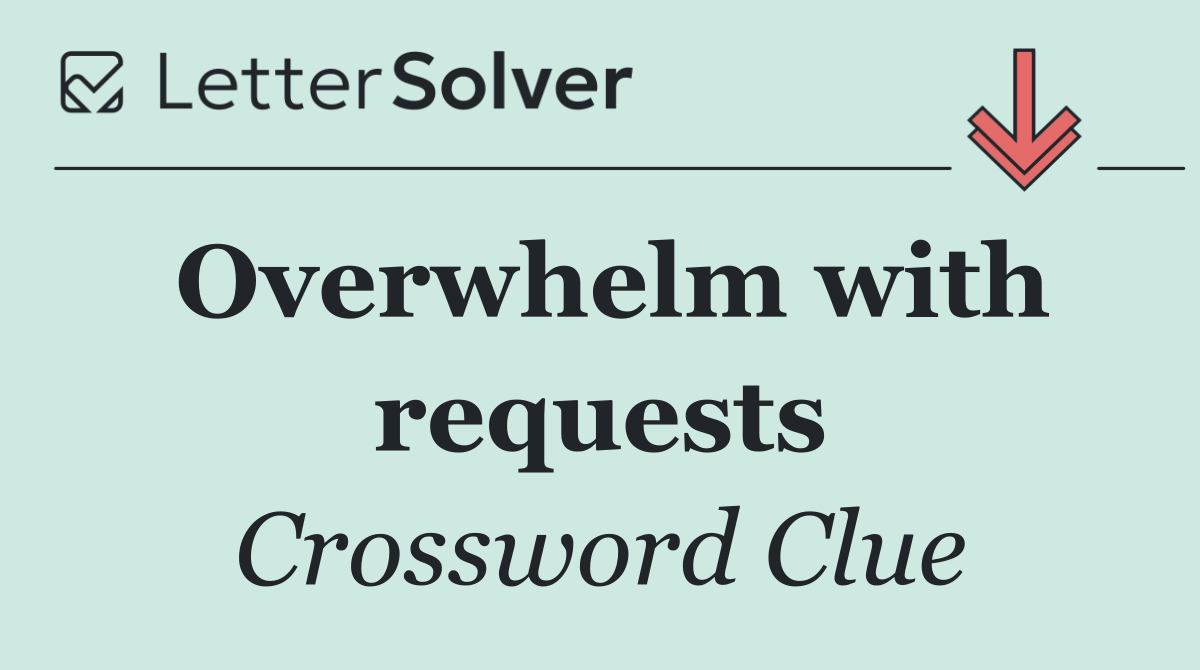 Overwhelm with requests