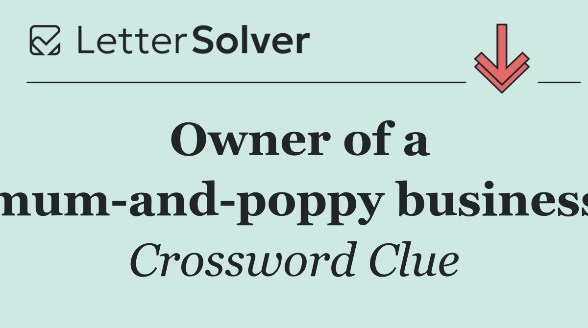 Owner of a mum and poppy business