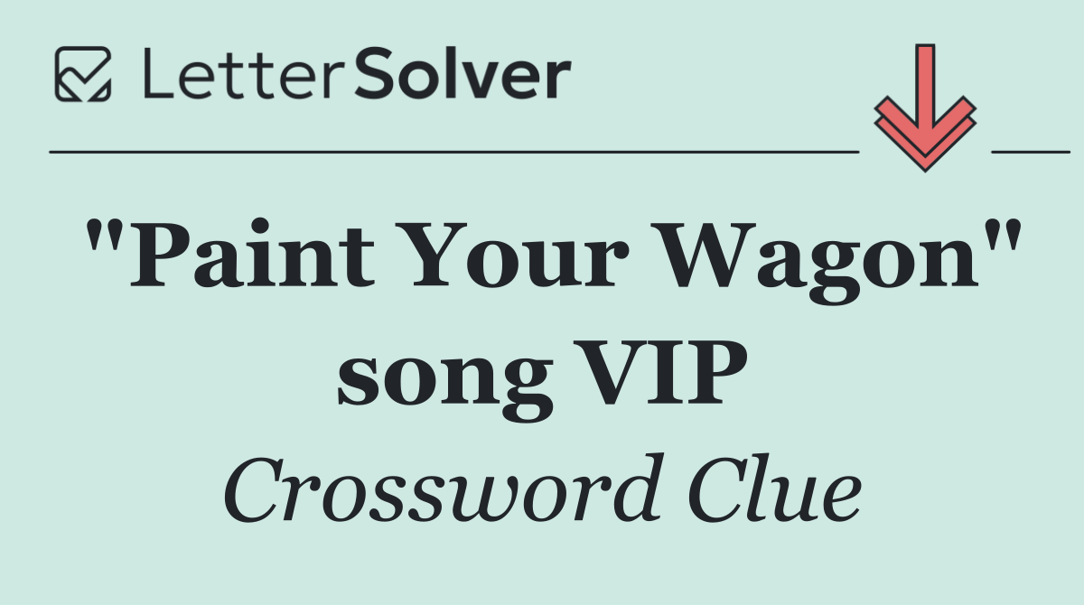 "Paint Your Wagon" song VIP