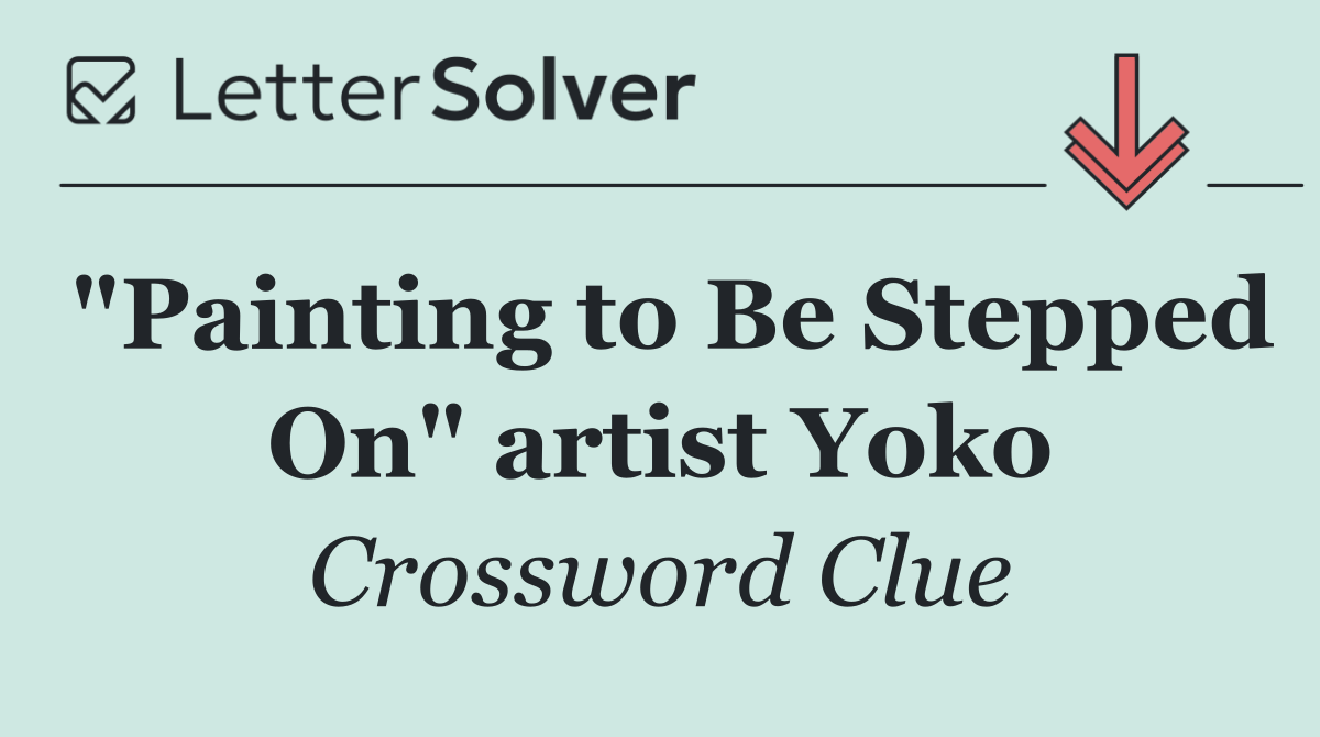 "Painting to Be Stepped On" artist Yoko