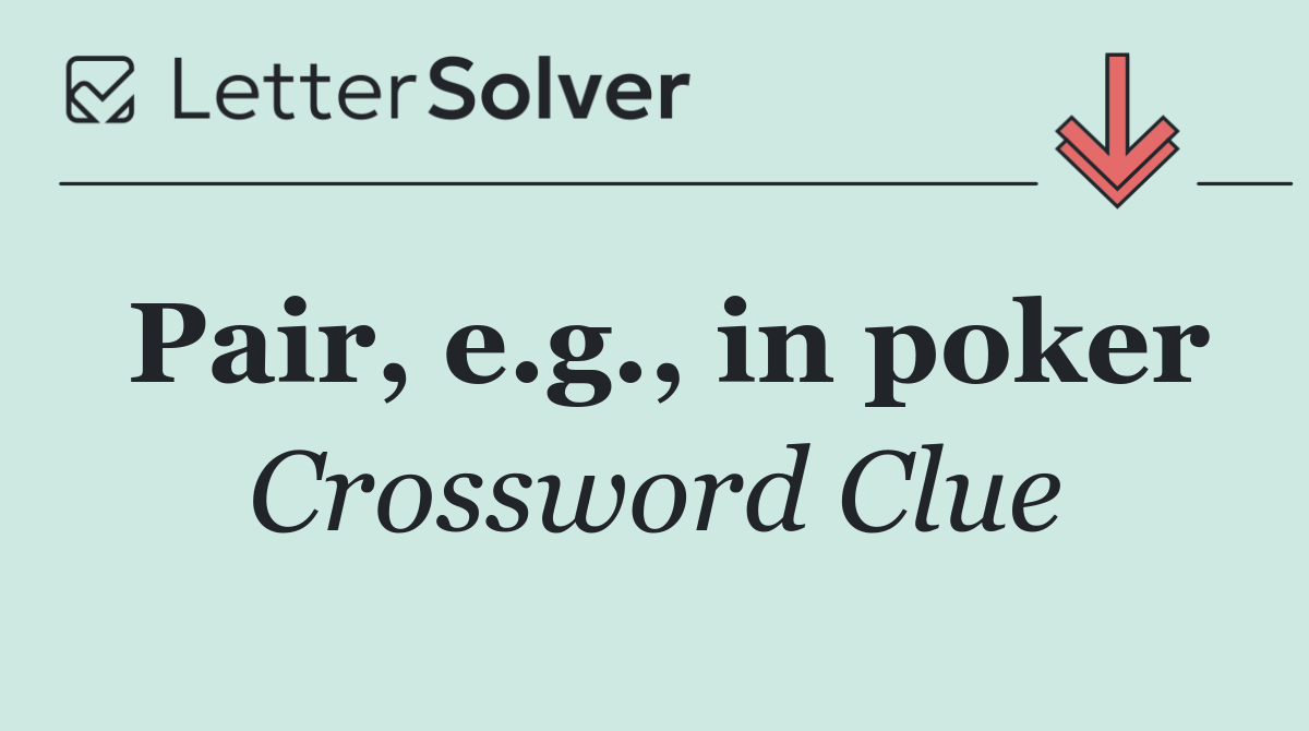 Pair, e.g., in poker