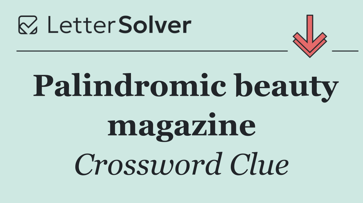 Palindromic beauty magazine