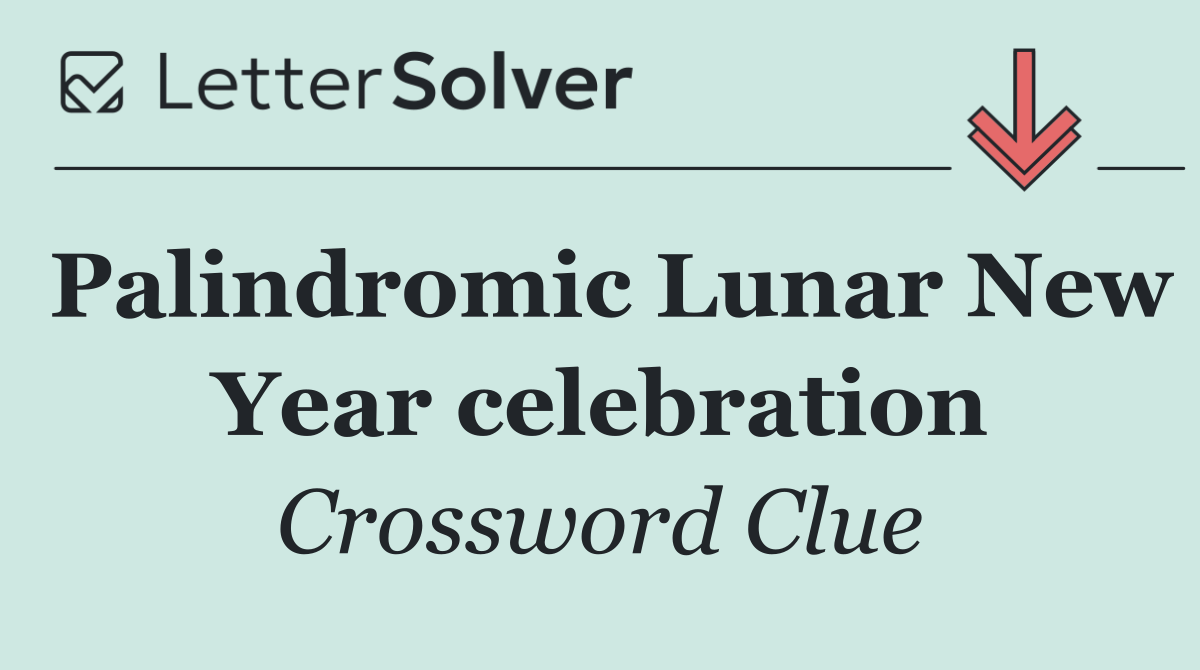 Palindromic Lunar New Year celebration