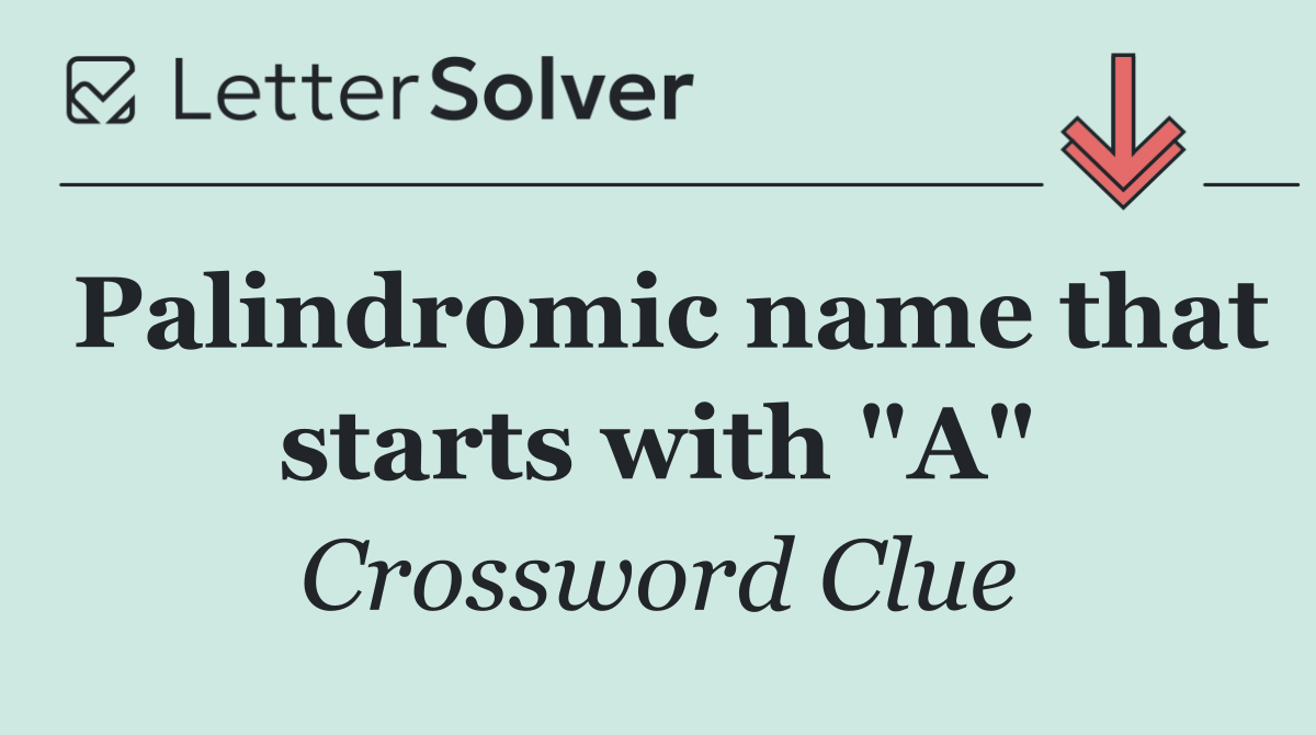Palindromic name that starts with "A"