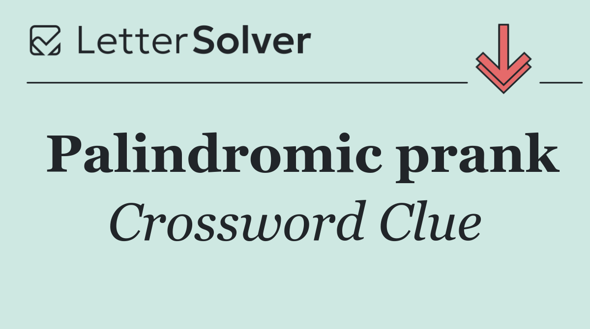 Palindromic prank