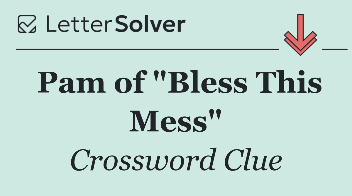 Pam of "Bless This Mess"