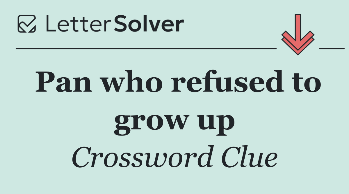 Pan who refused to grow up