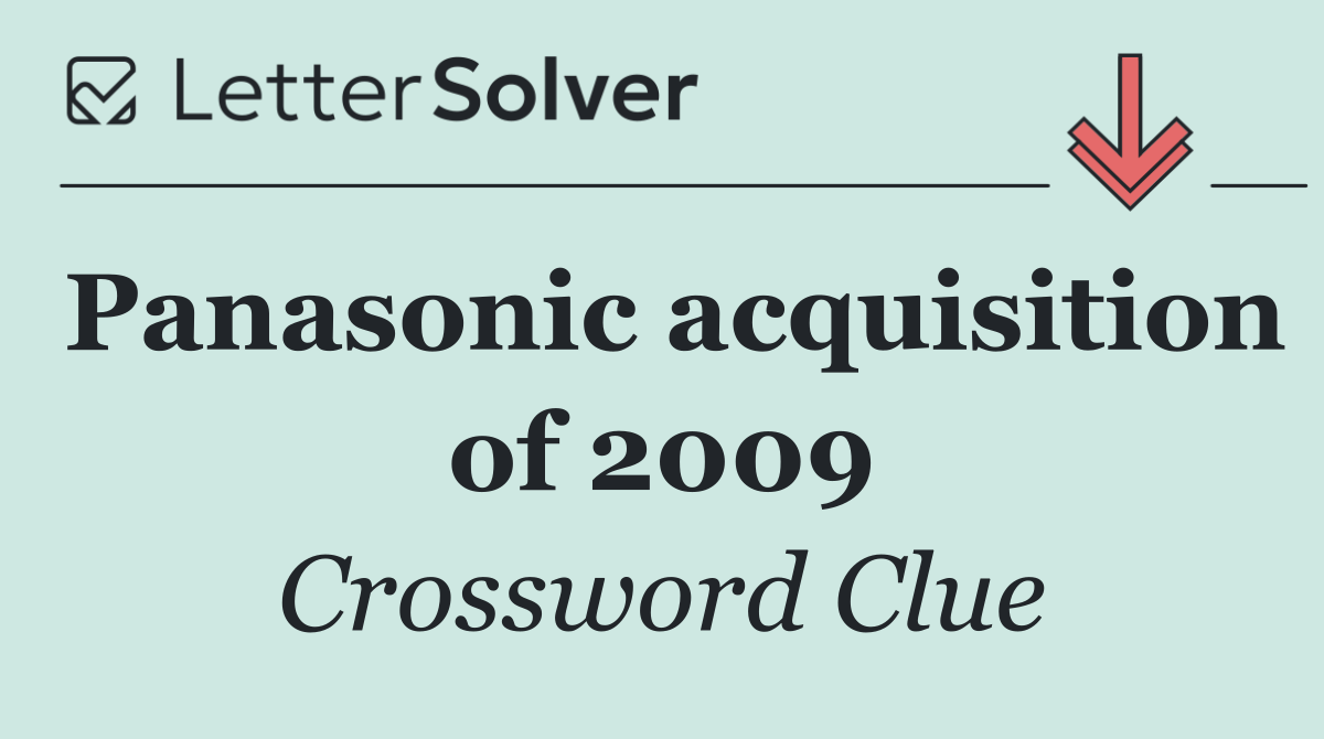 Panasonic acquisition of 2009