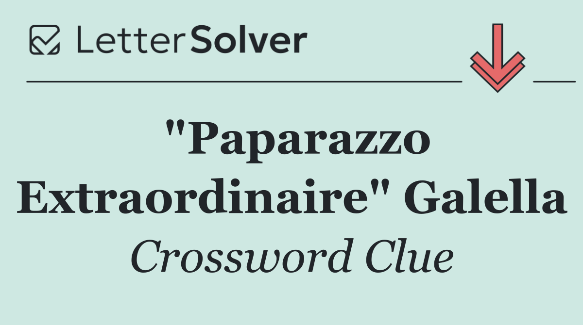 "Paparazzo Extraordinaire" Galella