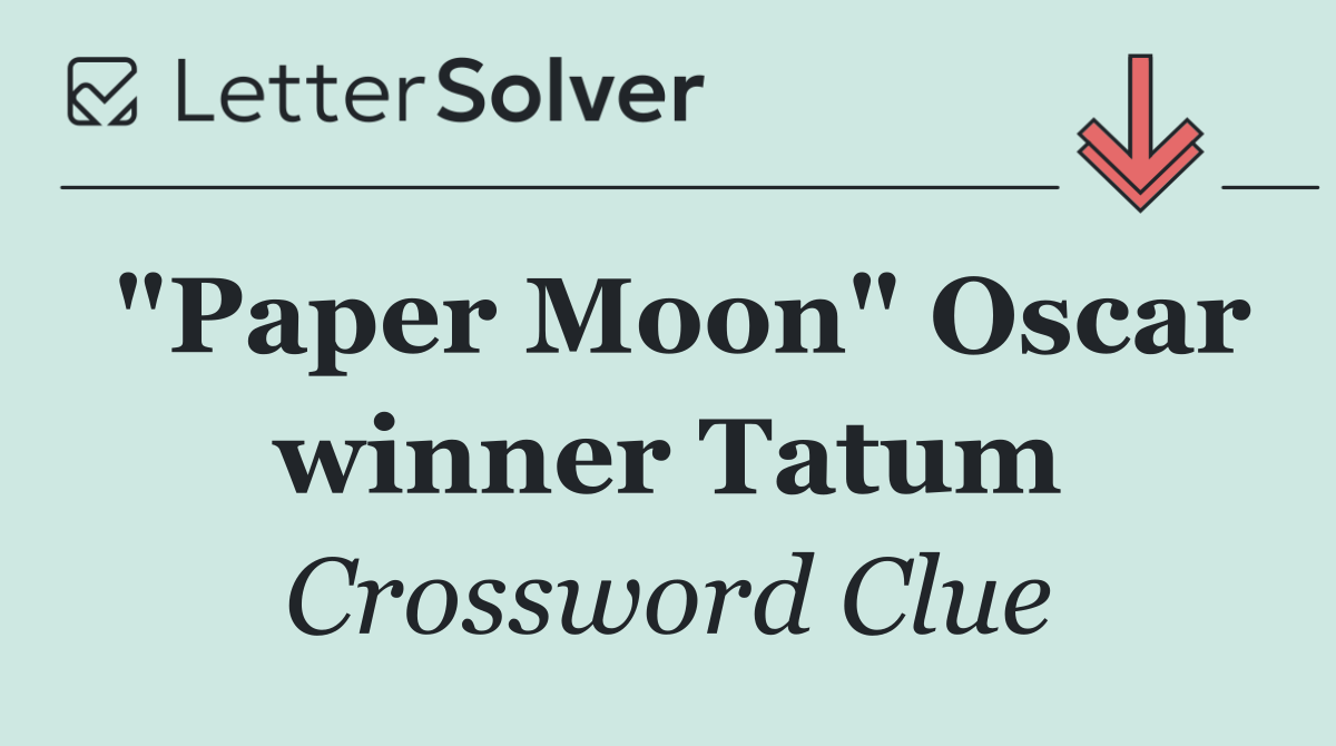 "Paper Moon" Oscar winner Tatum