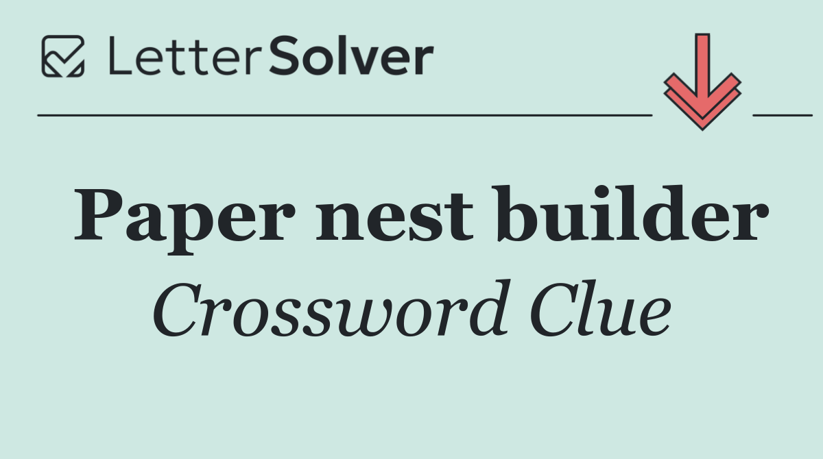 Paper nest builder