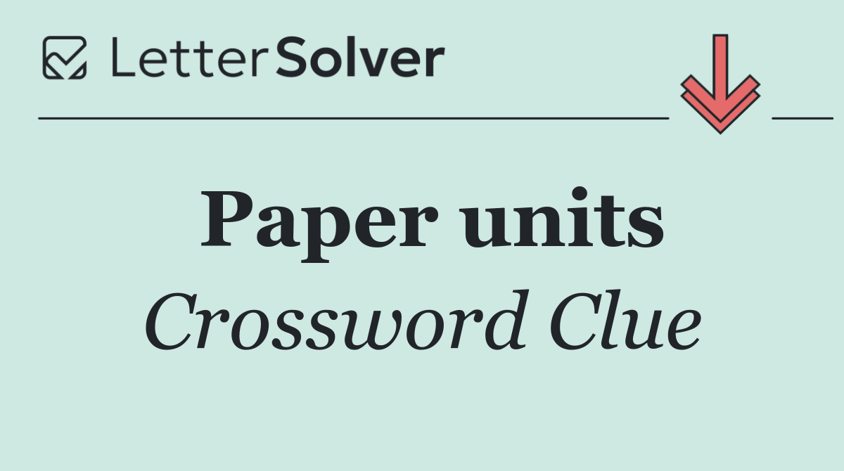 Paper units