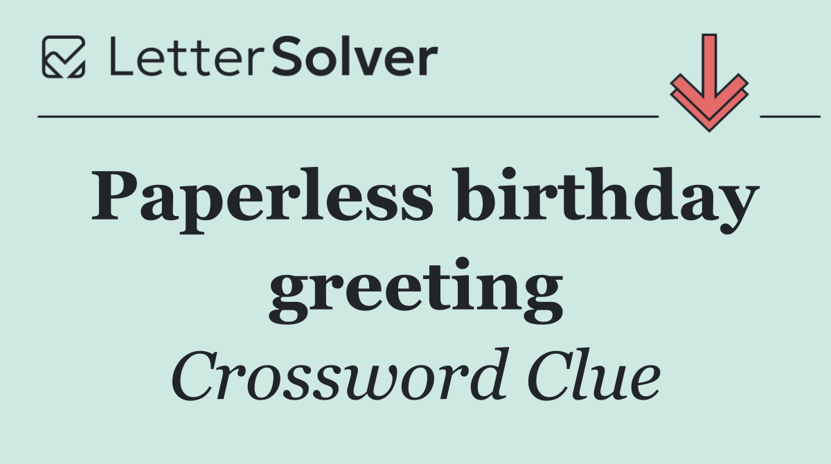 Paperless birthday greeting