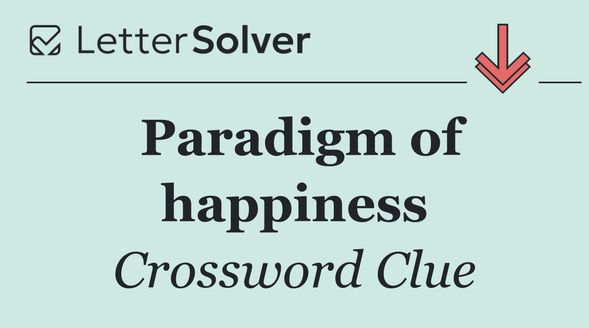 Paradigm of happiness