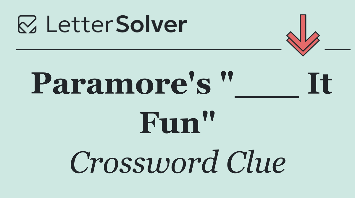 Paramore's "___ It Fun"