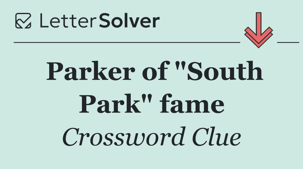 Parker of "South Park" fame