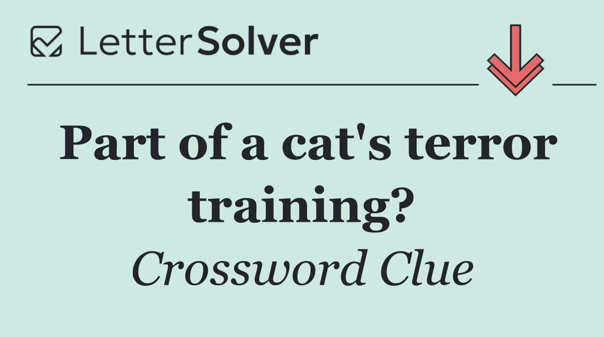 Part of a cat's terror training?