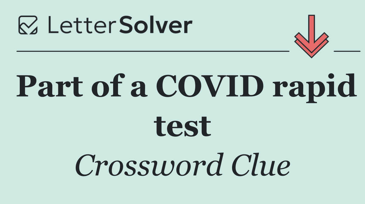 Part of a COVID rapid test