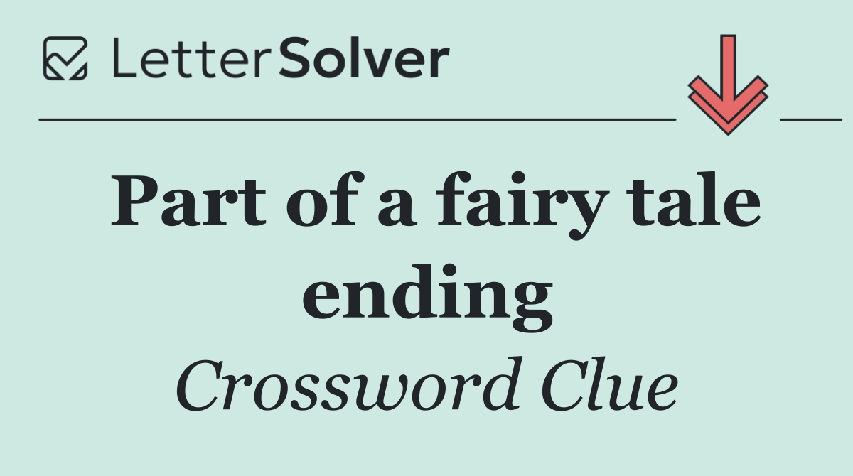 Part of a fairy tale ending
