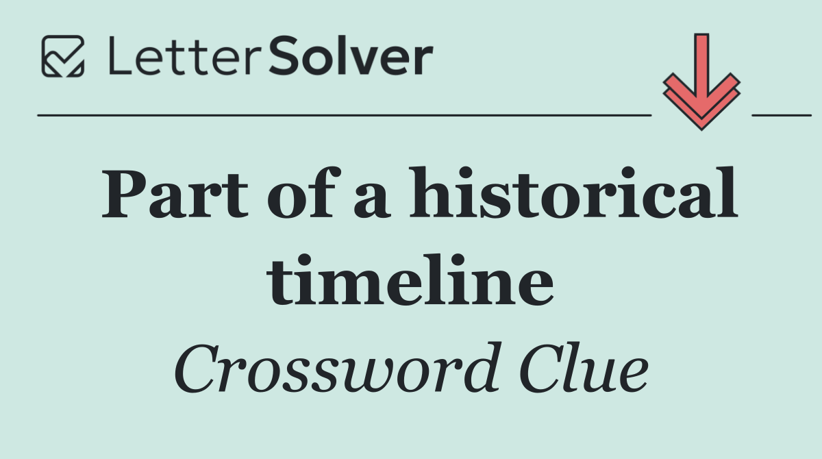 Part of a historical timeline