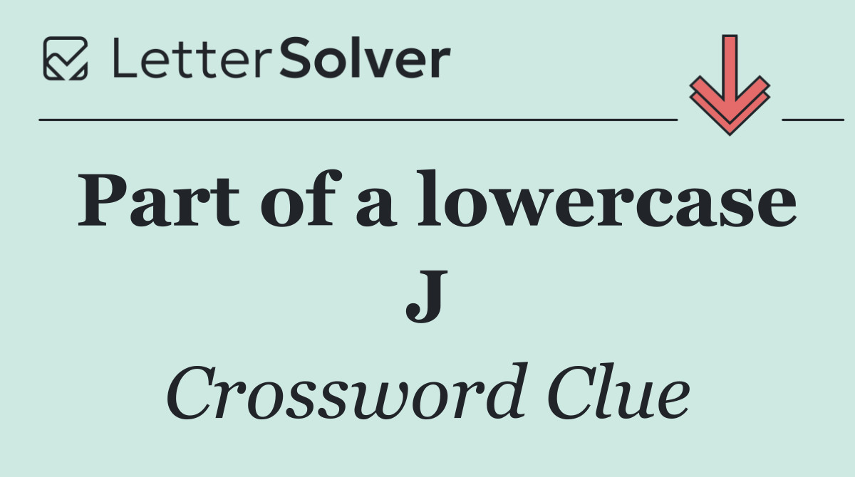Part of a lowercase J