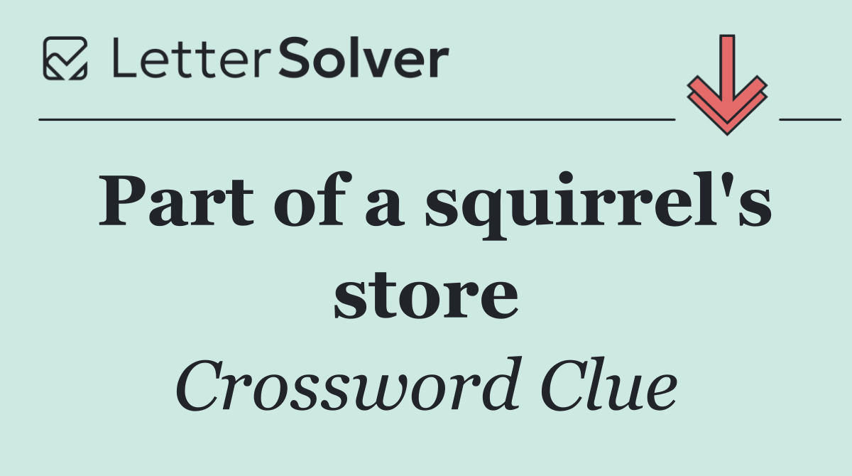 Part of a squirrel's store