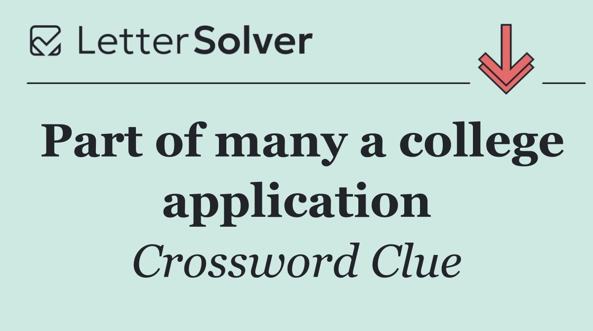 Part of many a college application