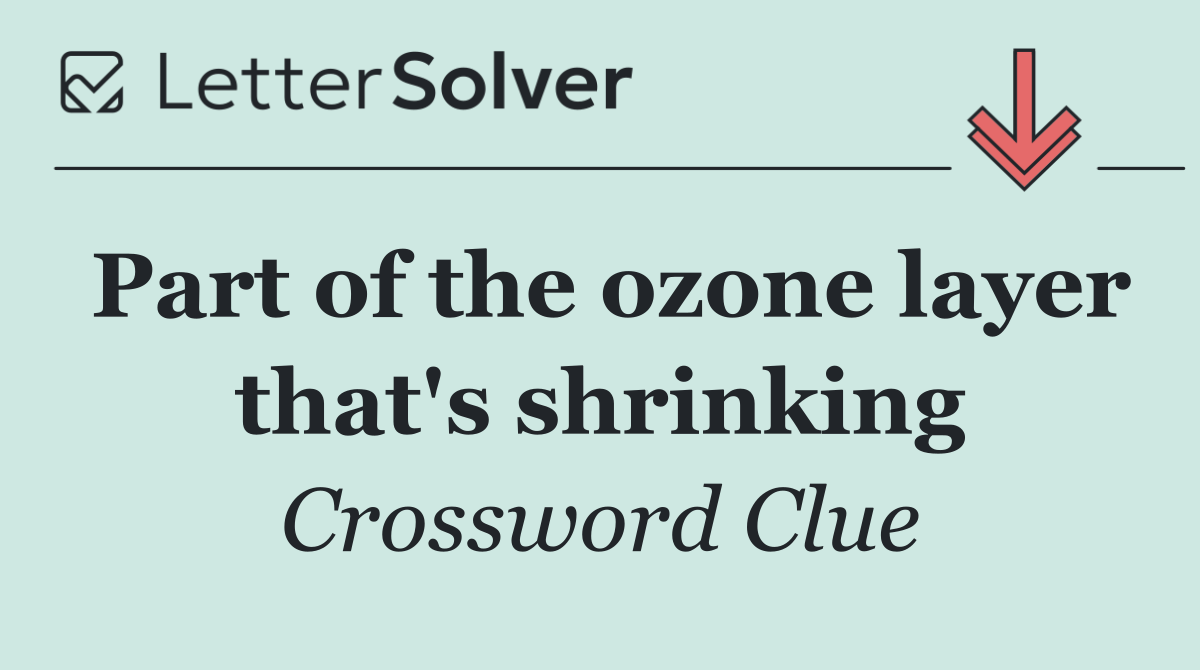 Part of the ozone layer that's shrinking