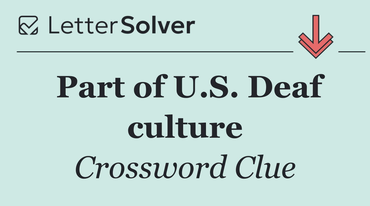 Part of U.S. Deaf culture