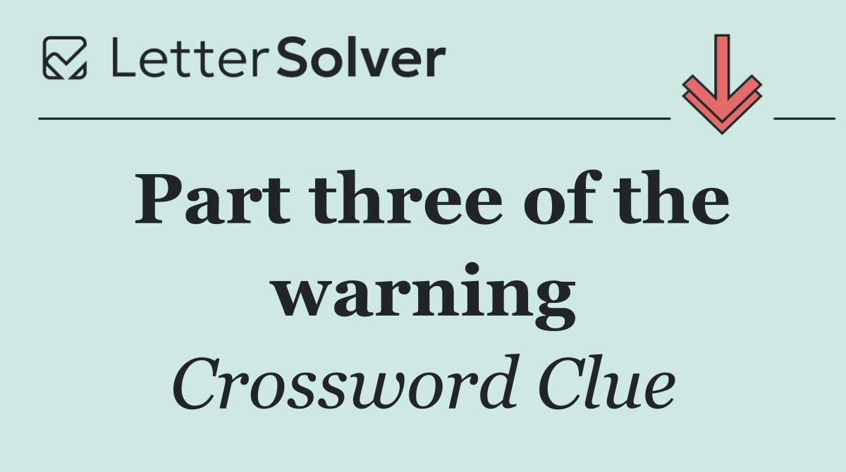Part three of the warning