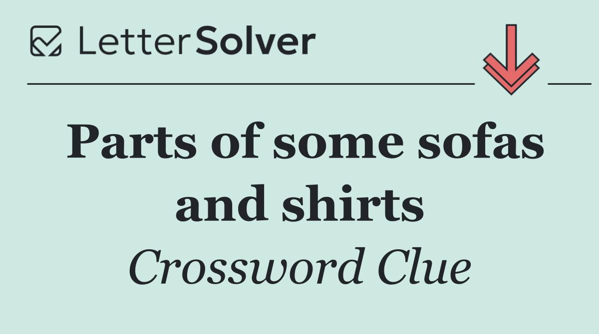 Parts of some sofas and shirts