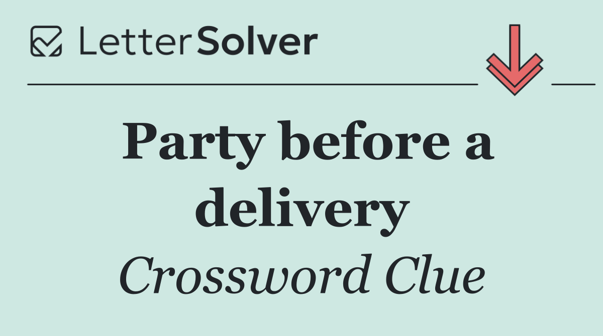 Party before a delivery