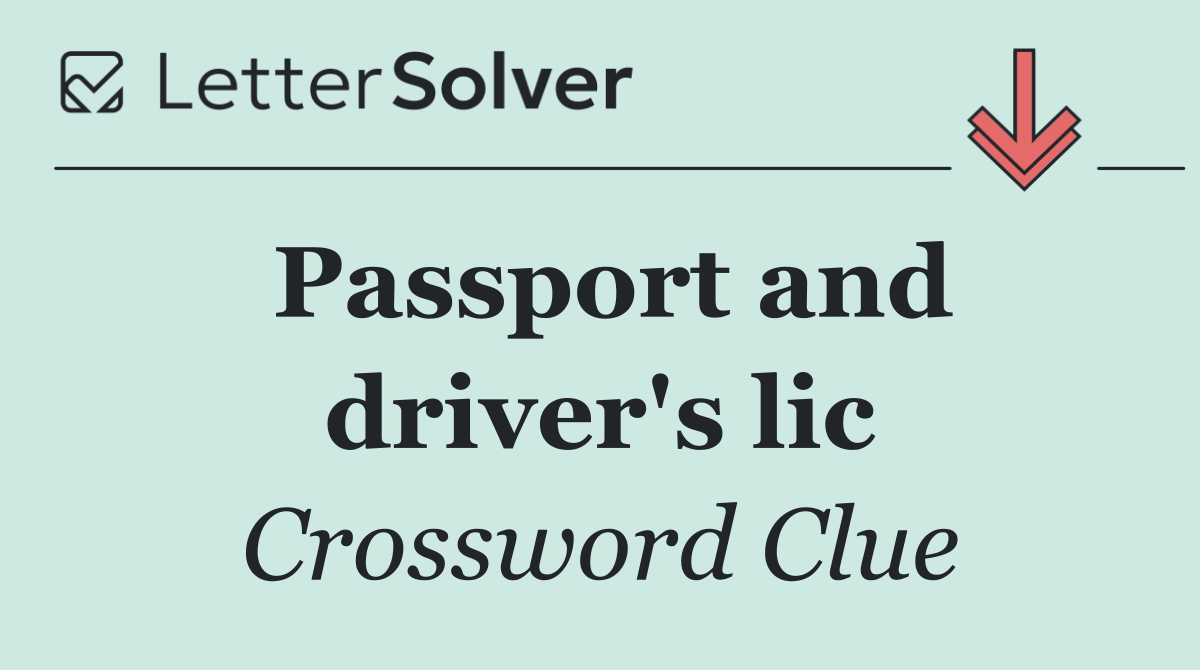 Passport and driver's lic