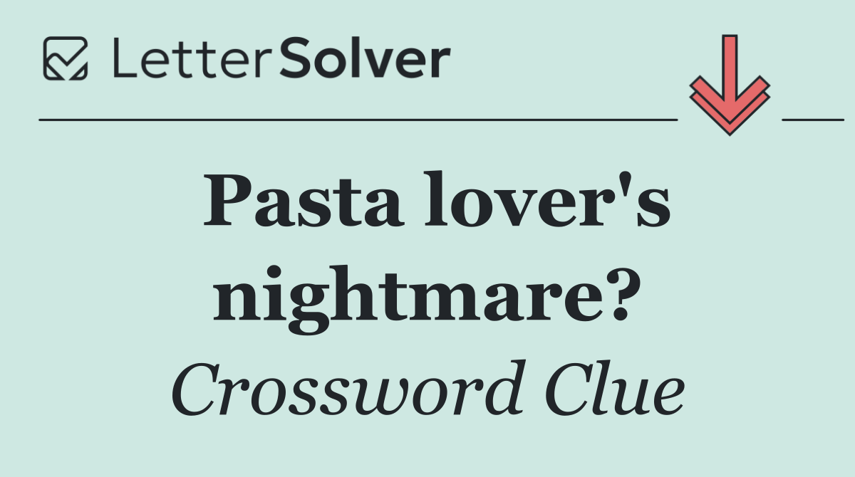 Pasta lover's nightmare?