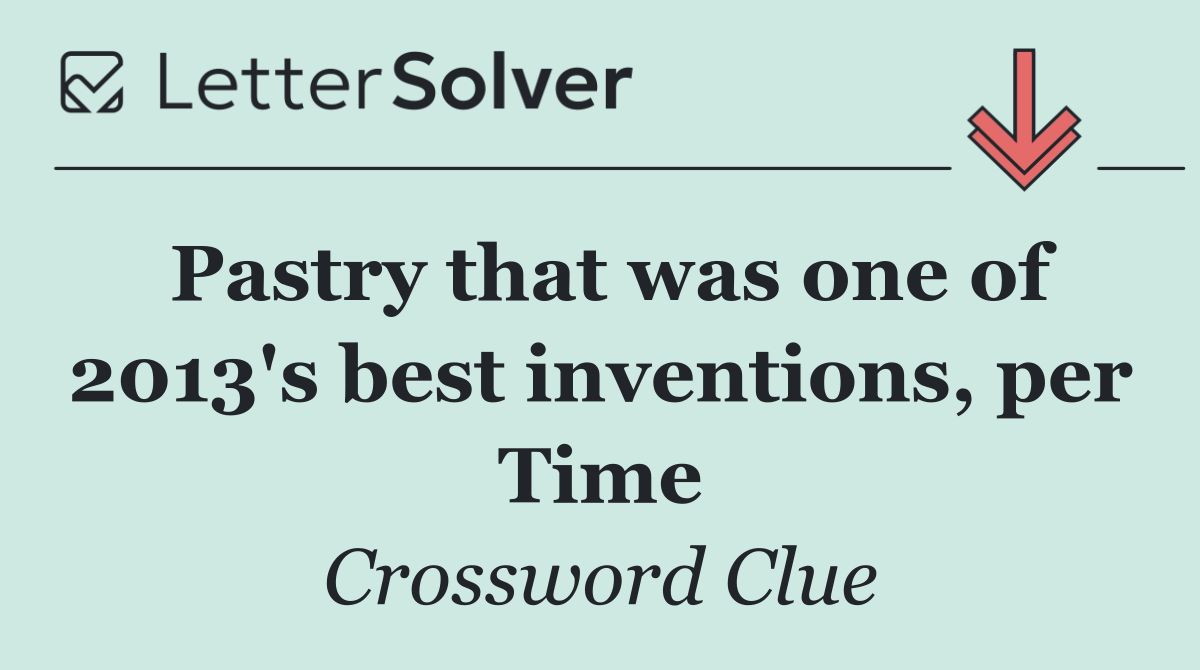 Pastry that was one of 2013's best inventions, per Time