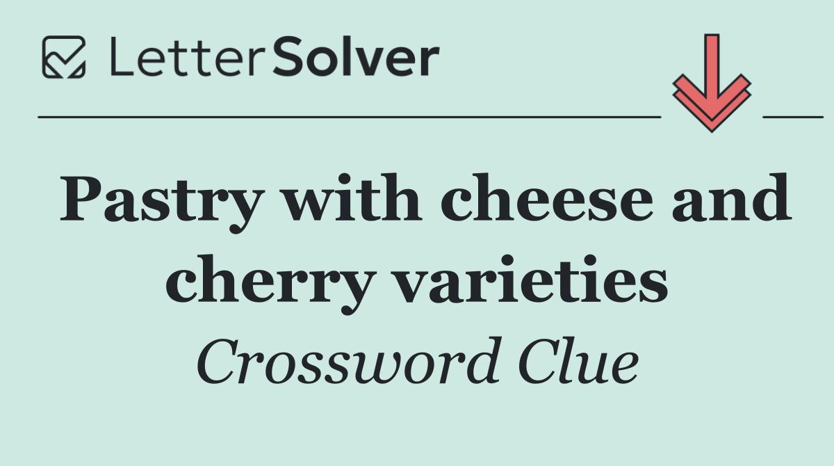 Pastry with cheese and cherry varieties