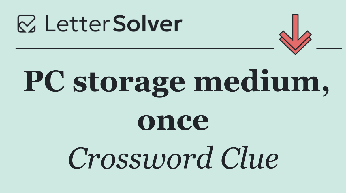 PC storage medium, once