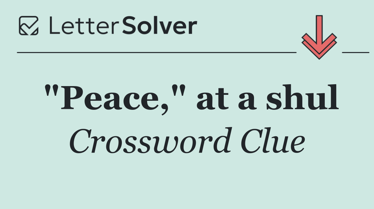 "Peace," at a shul