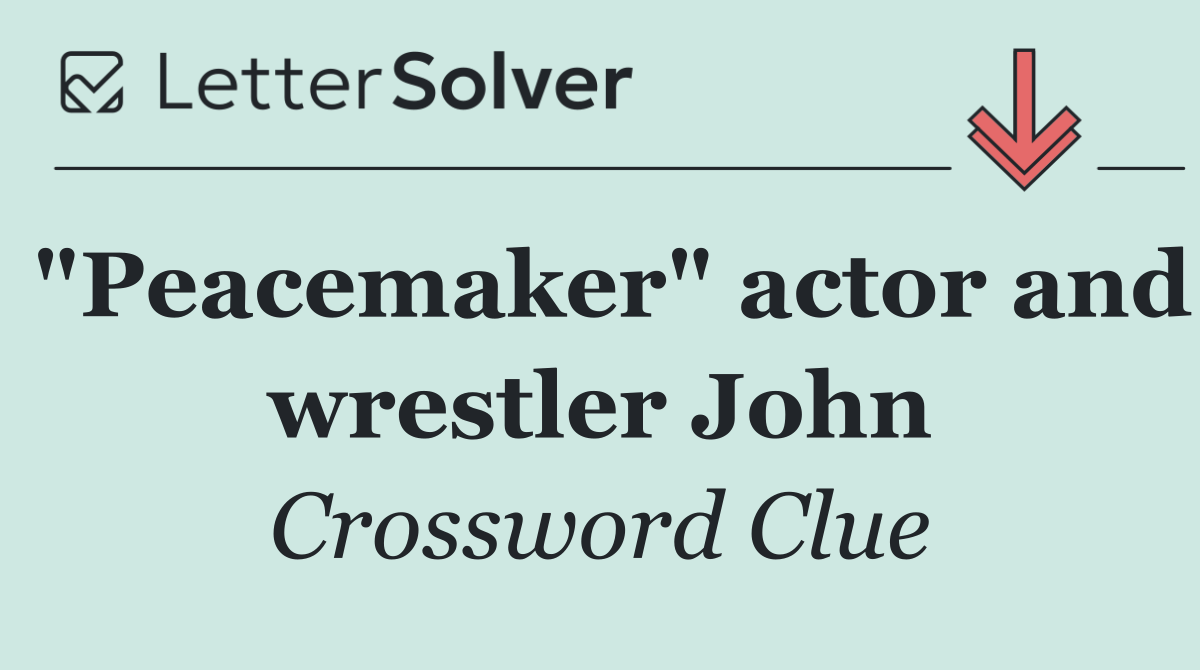 "Peacemaker" actor and wrestler John