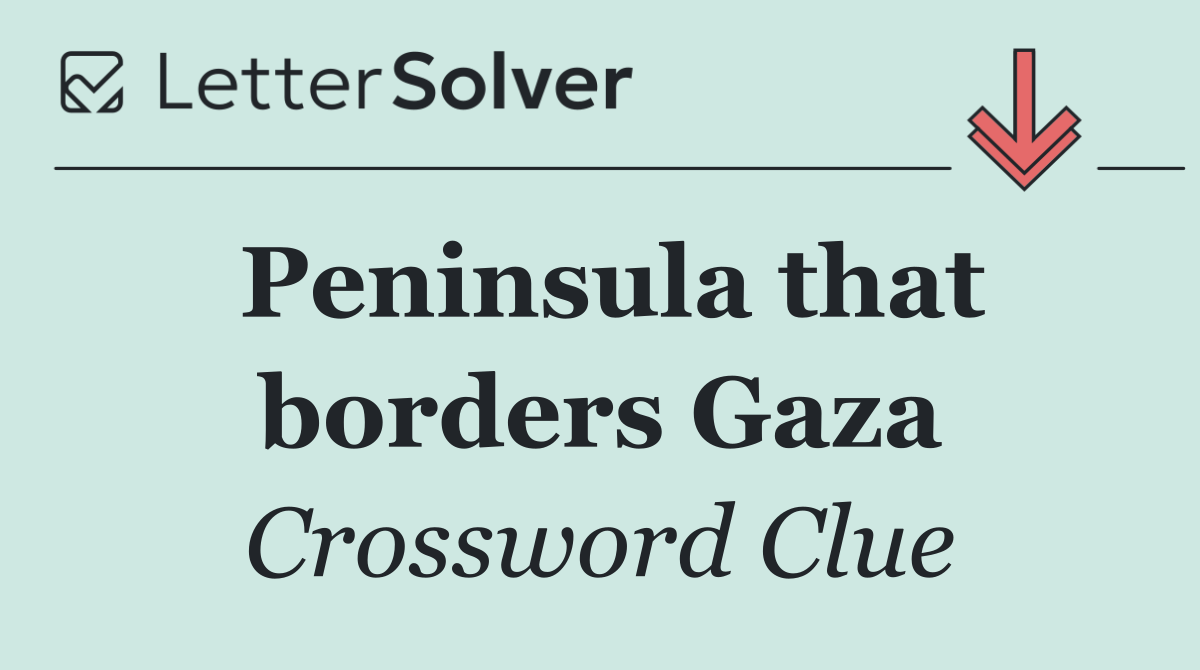 Peninsula that borders Gaza