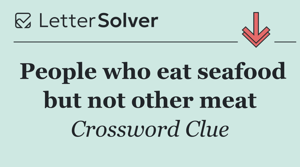 People who eat seafood but not other meat